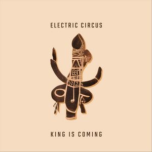 King is coming, Electric Circus